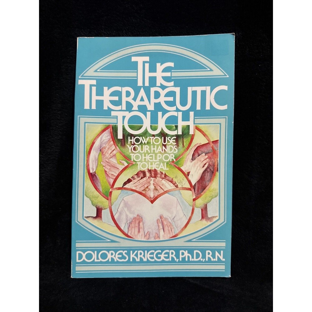 Vintage 1979 The Therapeutic Touch Krieger, PHD Dolores
